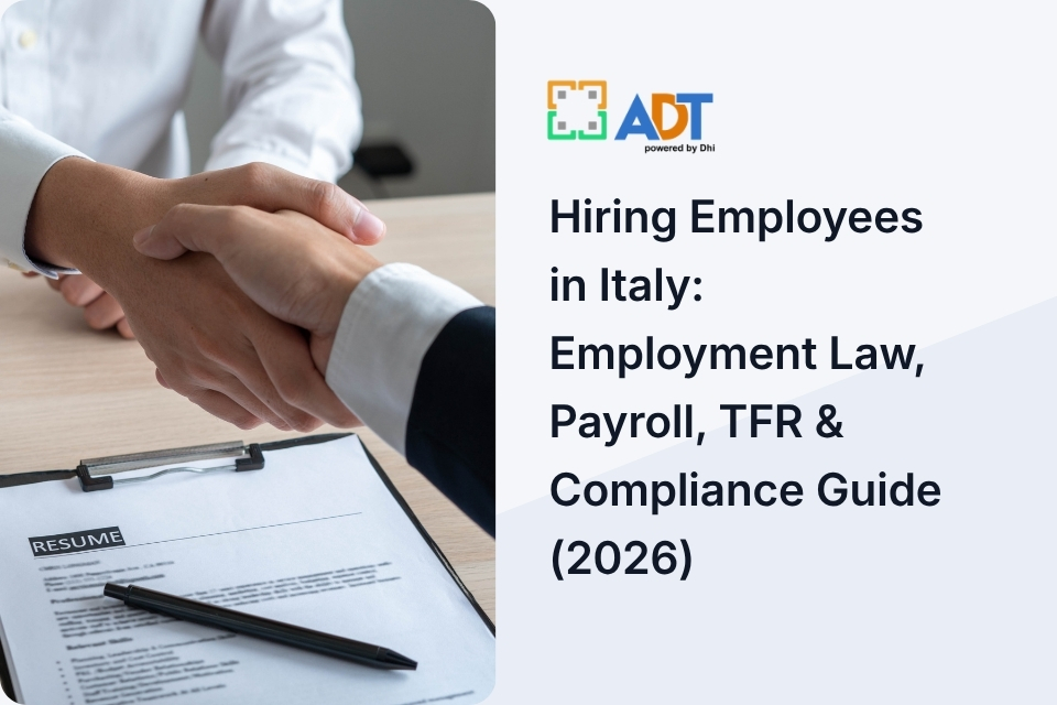 Hiring Employees in Italy: Employment Law, Payroll, TFR & Compliance Guide (2026)